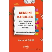 Kendini Kabullen - Hatice Yıldırım - Liman Yayınevi