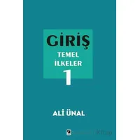 Giriş Temel İlkeler 1 - Ali Ünal - Çıra Yayınları