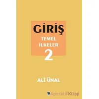 Giriş Temel İlkeler 2 - Ali Ünal - Çıra Yayınları
