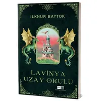 Lavinya Uzay Okulu - İlknur Baytok - Mirhan Kitap