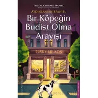 Bir Köpeğin Budist Olma Arayışı - Gary Heads - Destek Yayınları