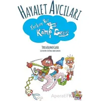 Hayalet Avcıları - Korkunç Bir Kamp Gezisi - Teresa Blanch Gasol - Parmak Çocuk Yayınları