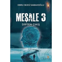 Meşale 3 Dipten Çıkış - Ebru Sezgi Sabahoğlu - Cinius Yayınları