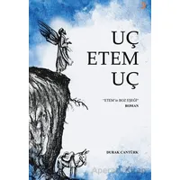 Uç Etem Uç - Durak Cantürk - Cinius Yayınları