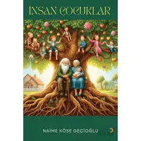 İnsan Çocuklar - Naime Köse Geçioğlu - Cinius Yayınları