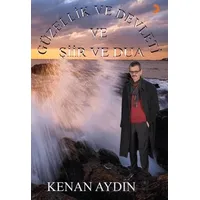 Güzellik ve Devleti ve Şiir ve Dua - Kenan Aydın - Cinius Yayınları