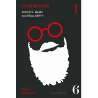Atatürkçü Akraba Nasıl İkna Edilir? Pazar Sohbetleri - 6 - Sevan Nişanyan - Liberus Yayınları