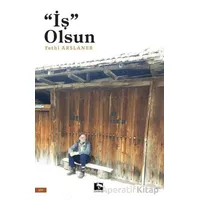 İş Olsun - Fethi Arslaner - Çınaraltı Yayınları