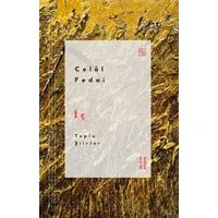 İç - Toplu Şiirler - Celal Fedai - Ketebe Yayınları