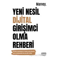 Yeni Nesil Dijital Girişimci Olma Rehberi - Marvey - Ceres Yayınları