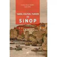 Tarih, Kültür, Turizm ve Sinop - Aydın Ünal - Paradigma Akademi Yayınları
