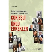 İslam Coğrafyasının Dışındaki Toplumlarda Çok Eşli Ünlü Erkekler