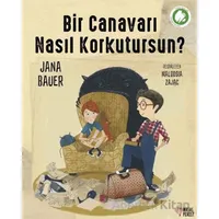 Bir Canavarı Nasıl Korkutursun? - Jana Bauer - Masalperest
