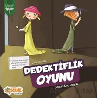 Dedektiflik Oyunu - Zümrüt Öyküler 3 - Şeyda Koç Asyalı - Siyer Çocuk Yayınları