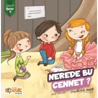 Nerede Bu Cennet? - Zümrüt Öyküler 10 - Şeyda Koç Asyalı - Siyer Çocuk Yayınları