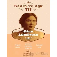 Kadın ve Aşk - III - Gina Lombroso - Cağaloğlu Yayınevi