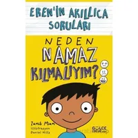 Neden Namaz Kılmalıyım? - Eren’in Akıllıca Soruları - Zanib Mian - Timaş Gülce Çocuk