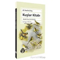 Kuşlar Kitabı - Ali Nazıma Bey - Büyüyen Ay Yayınları