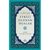Etkili Olunan Dualar - Şeyh Enver Geylani - Ravza Yayınları