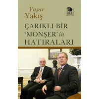Çarıklı Bir ‘Monşer’in Hatıraları - Yaşar Yakış - İmge Kitabevi Yayınları