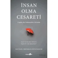 İnsan Olma Cesareti - Michael Shoshani Rosenbaum - Okuyan Us Yayınları