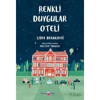 Renkli Duygular Oteli - Lidia Brankovic - Okuyan Koala
