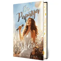 Bir Papatya Şarkısı 1 (Ciltli Özel Baskı) - K. Kübra Berk - Ephesus Yayınları