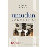 Umudun Yaratılışı - Bülent Gürsoy - Cumhuriyet Kitapları