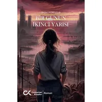 Bir Günün İkinci Yarısı - Ergin Yıldızoğlu - Cumhuriyet Kitapları