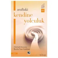 Araftaki Kendine Yolculuk - Beria Nur Gürkan - Çınaraltı Yayınları