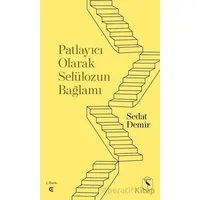 Patlayıcı Olarak Selülozun Bağlamı - Sedat Demir - Epona Kitap