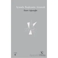 Aynada Başkasını Aramak - Emre Ağanoğlu - Epona Kitap