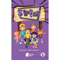 Şipşak 6 - Beyza Bakırcı - Parya Kitap