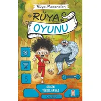 Rüya Oyunu - Rüya Maceraları - Selcen Yüksel Arvas - Timaş Çocuk
