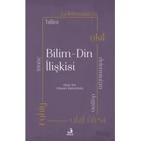 Bilim - Din İlişkisi - Osman Karadeniz - Fecr Yayınları