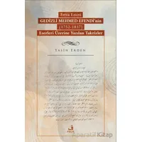Fetva Emini Gedizli Mehmed Efendi’nin (1752-1837) Eserleri Üzerine Yazılan Takrizler