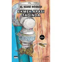 Ekmek Arası Tadında - M. Sabri Gökhan - Siyah Beyaz Yayınları