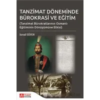 Tanzimat Döneminde Bürokrasi ve Eğitim - Kolektif - Pegem Akademi Yayıncılık