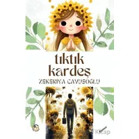 Tıktık Kardeş - Zekeriya Çavuşoğlu - Tunç Yayıncılık