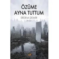 Özüme Ayna Tuttum - Arayış - Erdem Demir - Tunç Yayıncılık