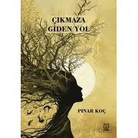 Çıkmaza Giden Yol - Pınar Koç - Luna Çocuk Yayınları