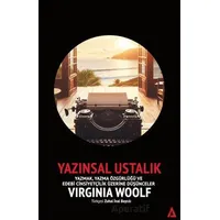 Yazınsal Ustalık - Yazmak, Yazma Özgürlüğü ve Edebi Cinsiyetçilik Üzerine Düşünceler