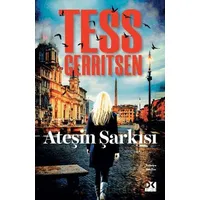Ateşin Şarkısı - Tess Gerritsen - Doğan Kitap