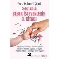 Sorularla Bebek İsteyenlerin El Kitabı - İsmail Çepni - Doğan Kitap