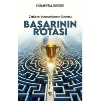 Başarının Rotası Zafere İnananları Rotası - Hümeyra Besire - Halk Kitabevi