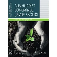 Cumhuriyet Döneminde Çevre Sağlığı - Zakir Çobanoğlu - Palme Yayıncılık