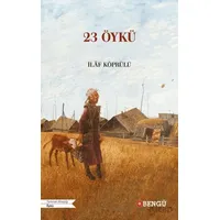 23 Öykü - İlaf Köprülü - Bengü Yayınları