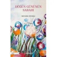 Düğün Gününün Sabahı - Menzer Niyarlı - Bengü Yayınları