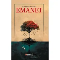 Emanet - Elmirbek İmanaliev - Bengü Yayınları