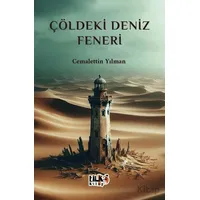 Çöldeki Deniz Feneri - Cemalettin Yılman - Tilki Kitap